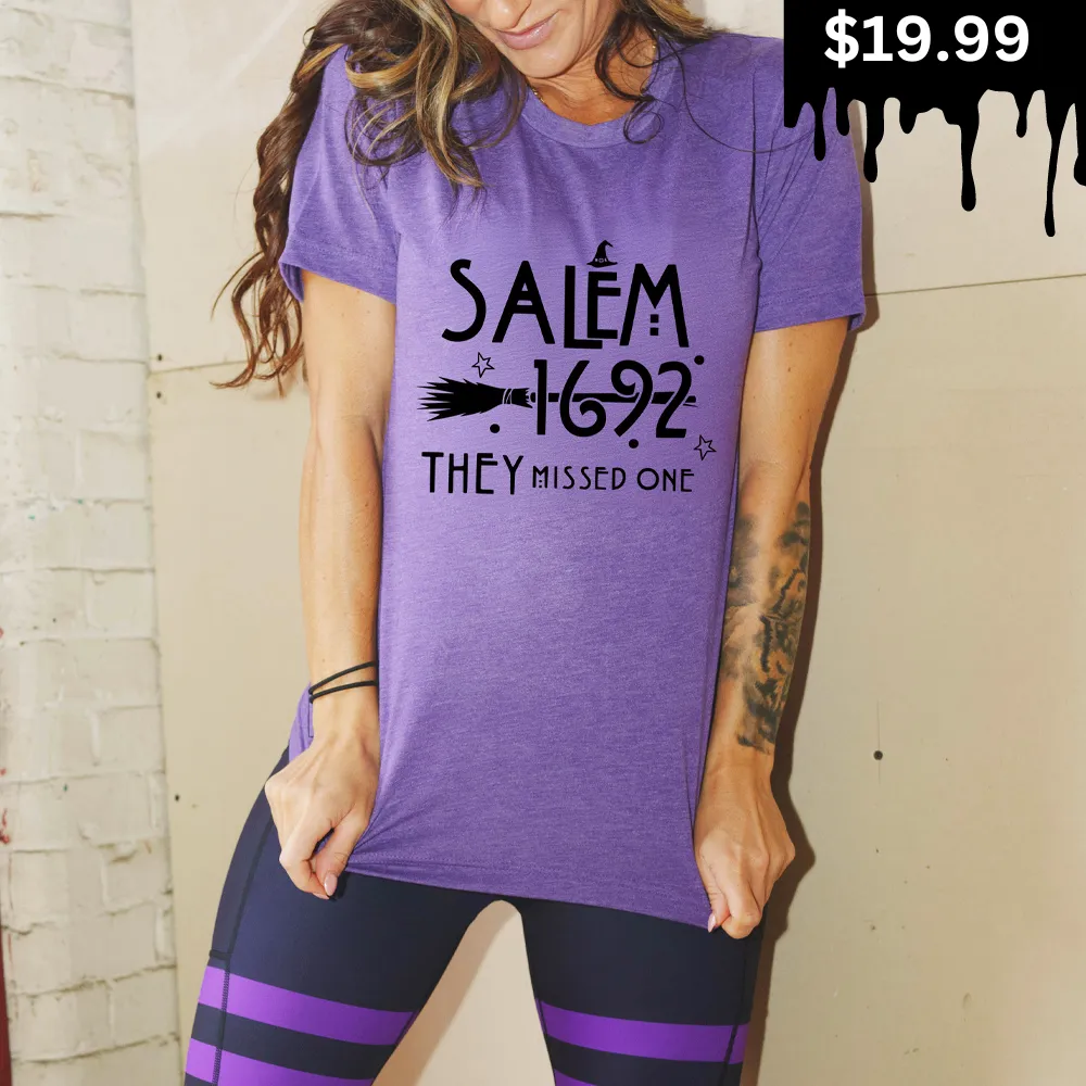 Salem 1692 they Missed One Shirt Unisex