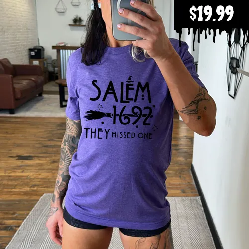 Salem 1692 they Missed One Shirt Unisex